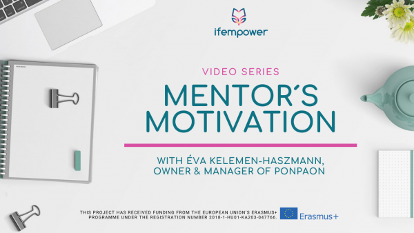 ifempower’s Mentor Motivation with Éva Kelemen-Haszmann